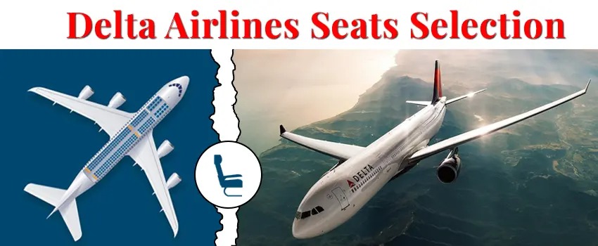 Delta Airlines Seat Assignment Policy